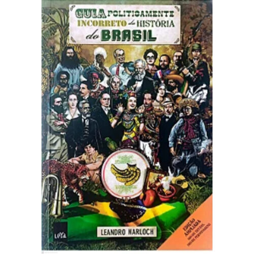 Livro - Guia politicamente incorreto da historia do brasil - Leandro Narloch (Usado)