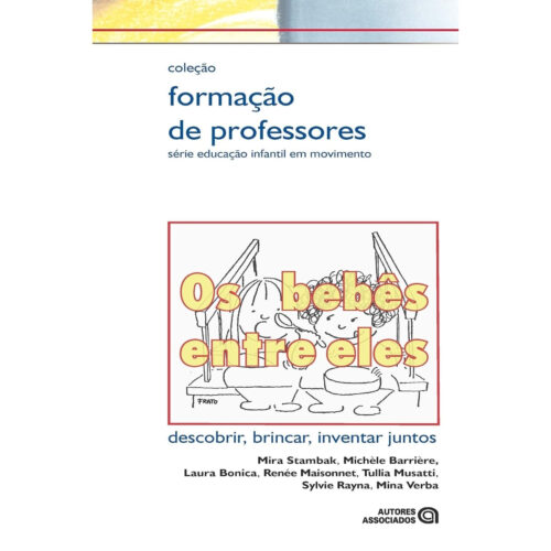 Livro - Os bebês entre eles - Mira Stambak (Usado)