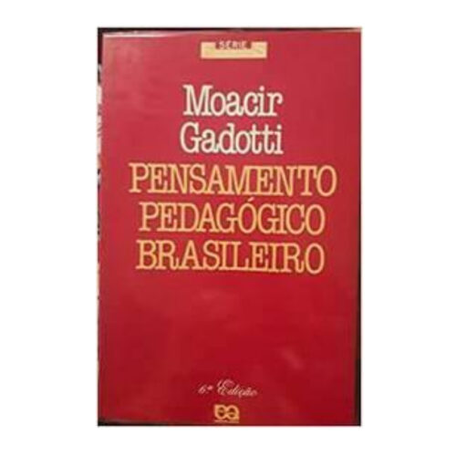 Livro - Pensamento Pedagogico Brasileiro - Moacir Gadotti (Usado)