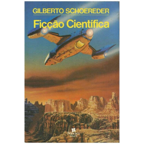 Livro - Ficção Cientifica - Gilberto Schoereder (Usado)