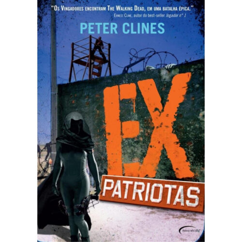 Livro - Ex Patriotas - Peter Clines (Usado)