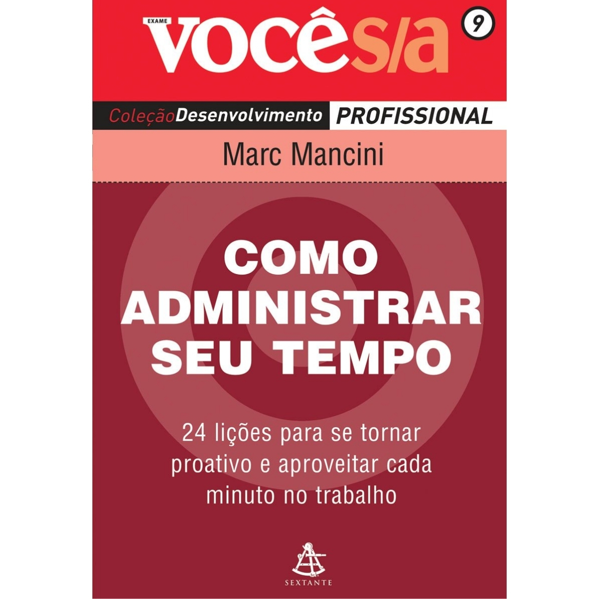 Livro - Como administrar seu tempo - Marc Mancini (Seminovo)
