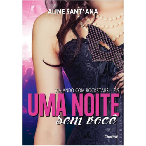 Livro - Uma noite sem você - Aline Santana (Seminovo)