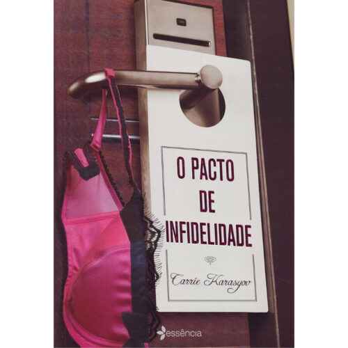 Livro - Pacto de Infidelidade - carrie Karasyov (Usado)