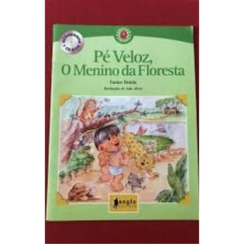 Livro - Pé Veloz - O menino da Floresta - Eunice Braido (Usado)
