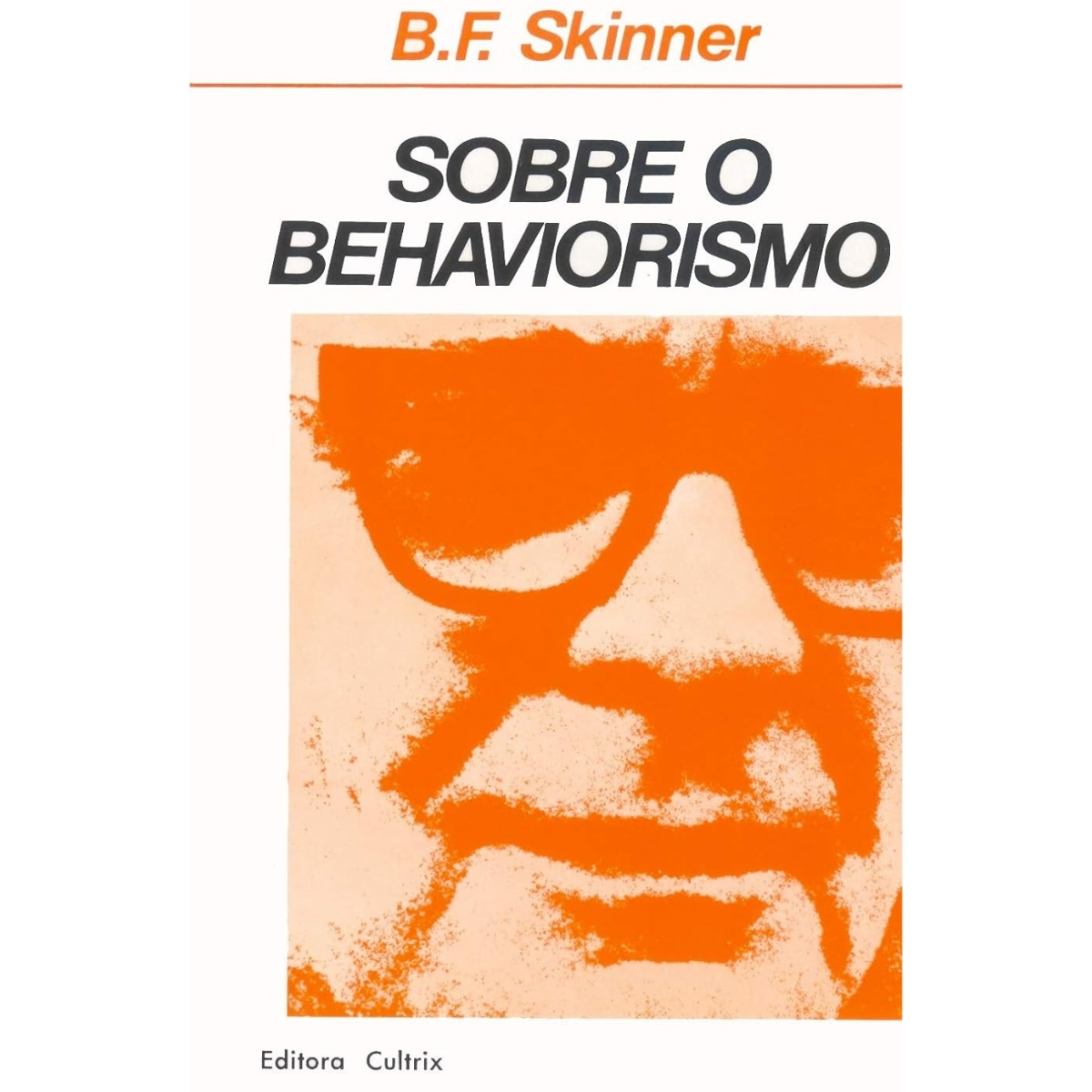 Livro - Sobre Behaviorismo - B. F. Skinner (Seminovo)