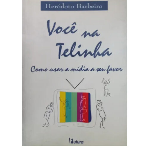 Livro - Você na telinha - Heródoto Brabeiro (Usado)