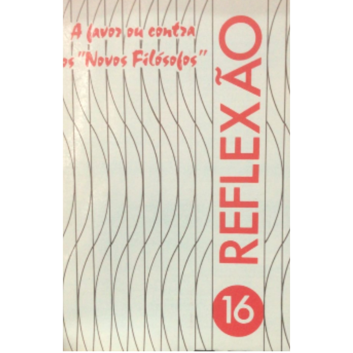 Livro - A Favor ou contra os Novos Filosofos -Reflexão 16 - PUCAMP (Usado) - Imagem 2