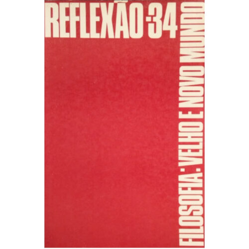 Livro -  Filosofia Velho e novo mundo - Reflexão 34 - PUCAMP (Usado)
