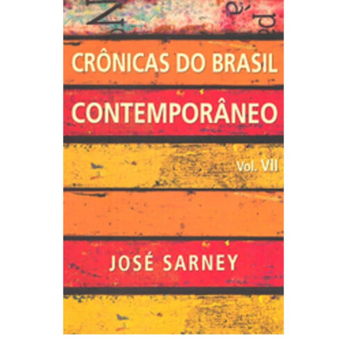 Livro - Crônicas do Brasil Contemporâneo - José Sarney (Seminovo)