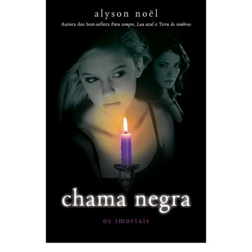 Livro - Chama Negra - Os Imortais Vol. 04 - Alyson Noel (Seminovo)