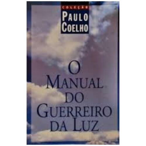 Livro - O Manual do Guerreiro da luz - Paulo Coelho (Usado)