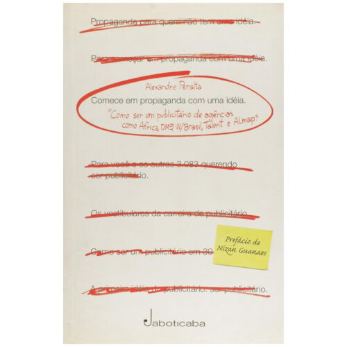 Livro - Comece em Propaganda com uma ideia - Alexandre Peralta (Usado)