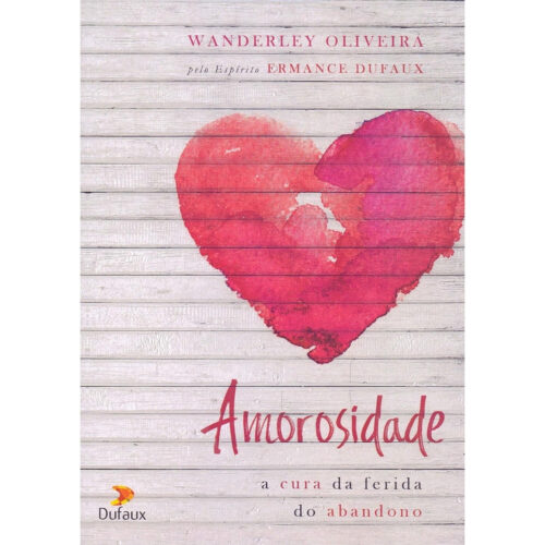 Livro - Amorosidade - Wanderley Oliveira -  (Usado)