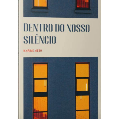 Livro - Dentro do nosso Silencio - Karine Asth (Seminovo)