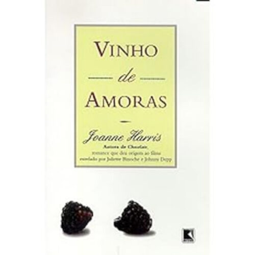 Livro - Vinho de amoras - Joanne Harris (Usado)