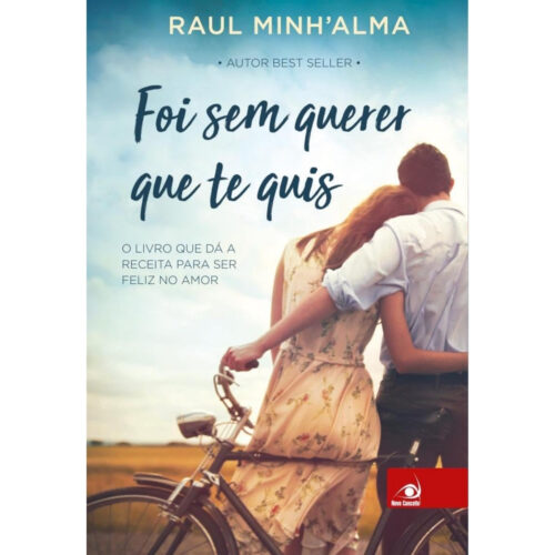 Livro - Foi sem querer que te quis - Raul Minhalma (Seminovo)