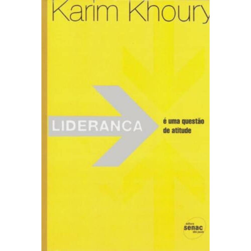 Livro - Liderança é uma questão de atitude - Karim Khoury (Seminovo)