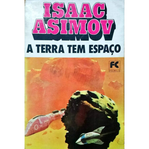 Livro - A Terra tem espaço - Isaac Asimov - Hemus (Usado)