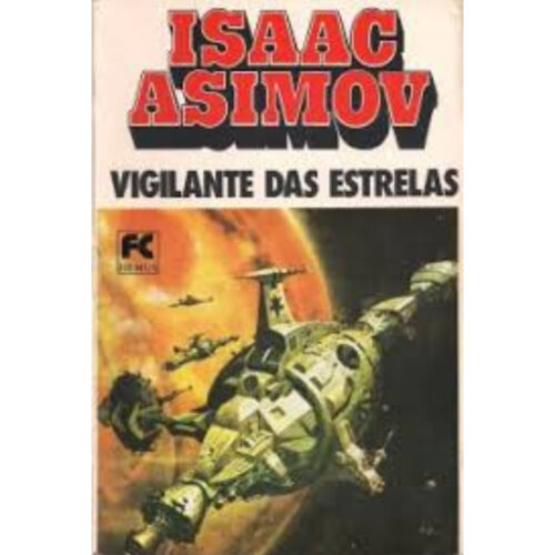 Livro - Vigilante das estrelas - Isaac Asimov - Hemus (Usado)