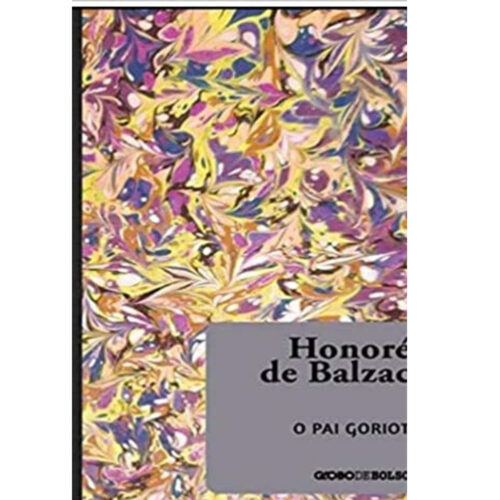 Livro - O pai Goriot - Pocket - Honoré de Balzac - Globo (Usado)