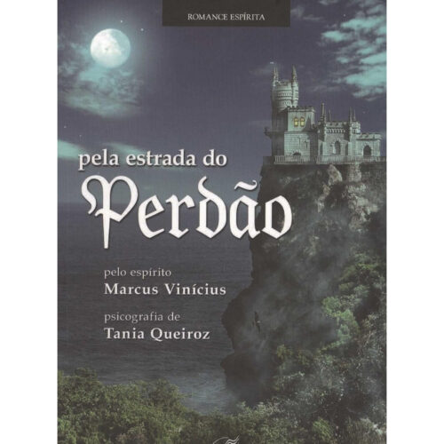 Livro - Pela Estrada do Perdão - Tania Queiroz (Usado)