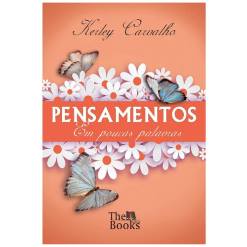 Livro - Pensamentos em poucas palavras - Kerley Carvalho (Usado)