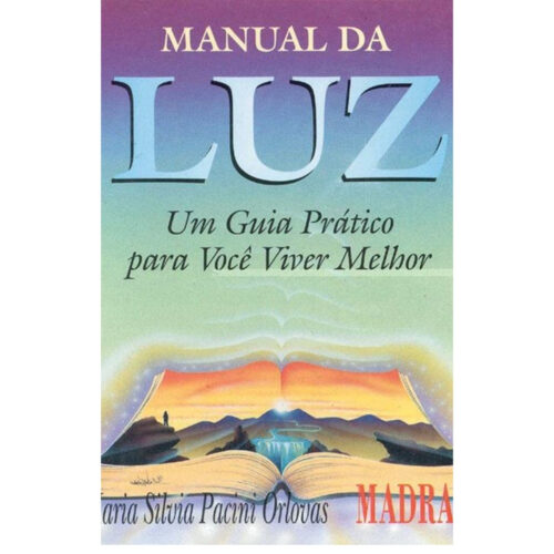 Livro - Manual da Luz - Maria Silvia Pacini Orlovas (Usado)