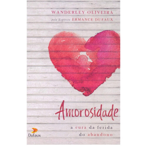 Livro - Amorosidade - Wanderley Oliveira (Usado)