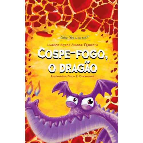 Livro - Cospe-Fogo o dragão - Luciene Regina Paulino Tognetta (Usado)