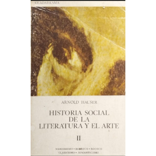 Livro - Historia Social de la literatura y El Arte Vol. 02 - Arnold Hauser (Usado)