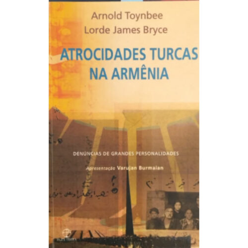 Livro - Atrocidades Turcas na Armênia - Arnold Toynbee (Usado)