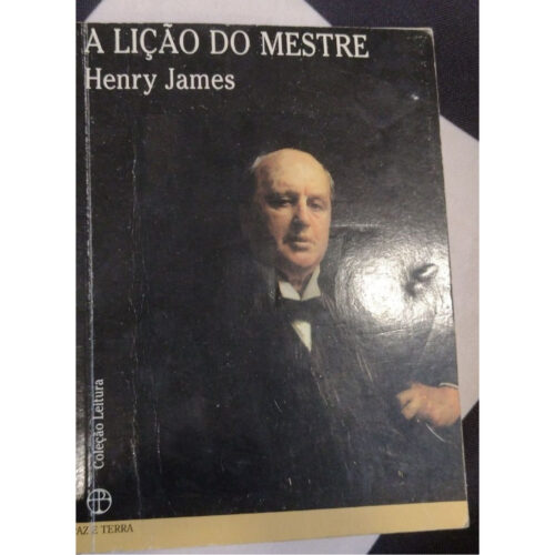 Livro - A Liçao do mestre - Henry James (Usado)