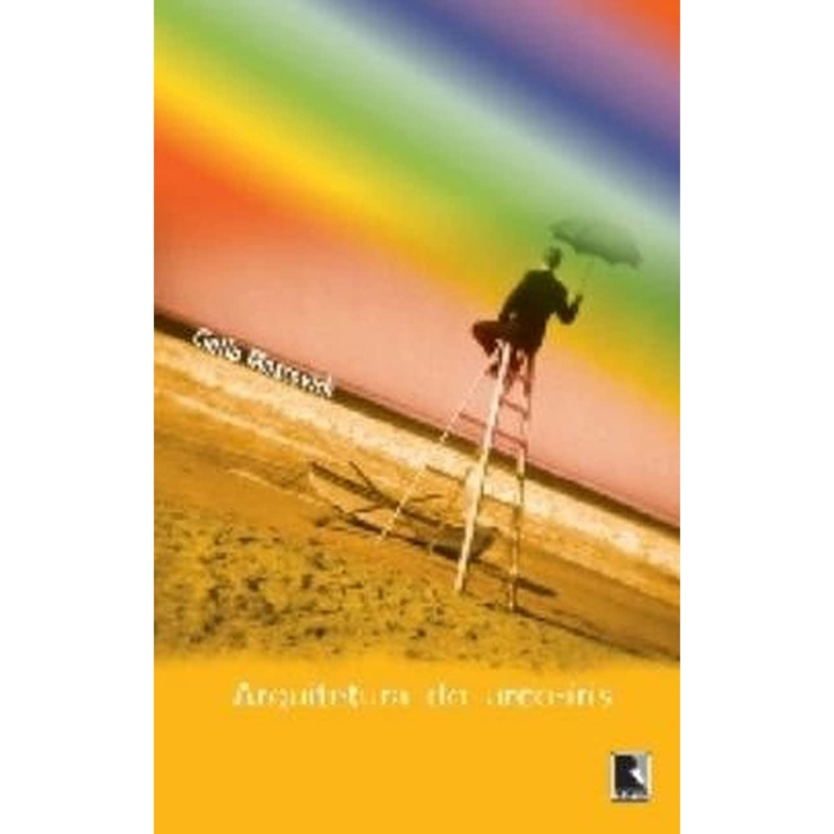 Livro - Arquitetura do Arco iris - Cintia Moscovich (Usado)