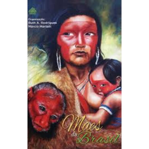 Livro - Mães do brasil - Ruth A. Rodrigues (Usado)