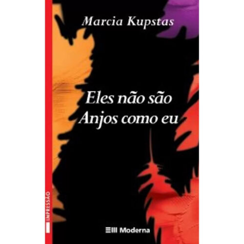 Livro - Eles não são Anjos Como eu - Marcia Kupstas (Usado)