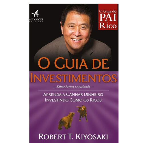 Livro - O Guia de INvestimentos - Robert T. Kiyosaki (Seminovo)