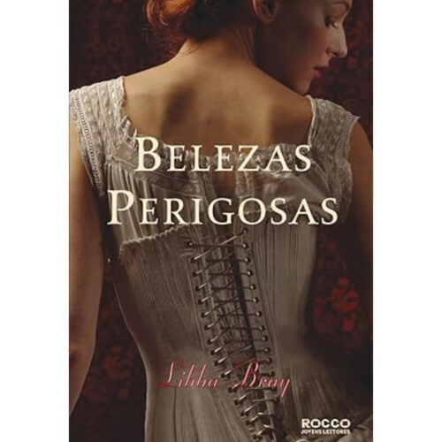Livro - Belezas Perigosas - Libba Bray (Usado)