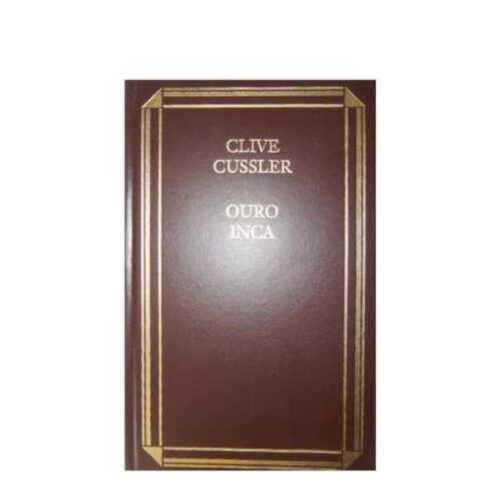 Livro - Ouro Inca - Clive Cussler (Usado)