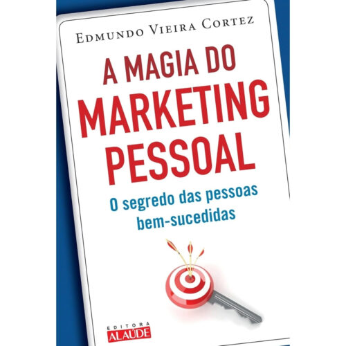 Livro - A Magia do Marketing Pessoal - Edmundo Vieira Cortez (Usado)