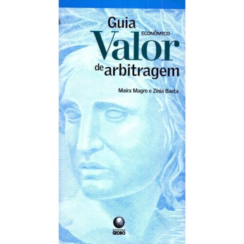 Livro - Guia Econômico Valor de Arbitragem - Maíra Magro (Usado)