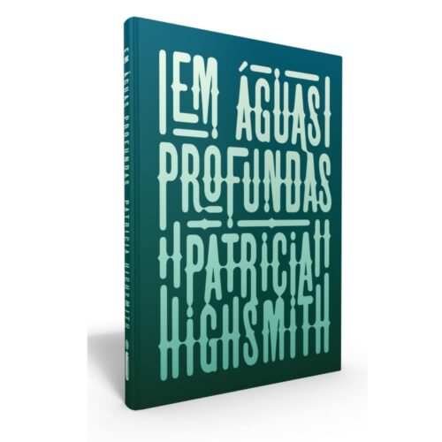 Livro - Em aguas profundas - Patricia Highsmith (Seminovo)