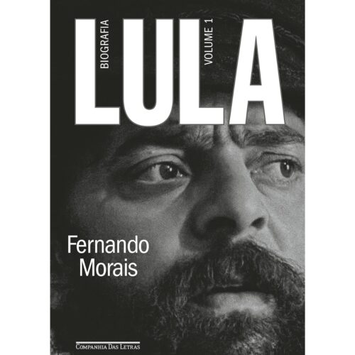 Livro - Lula Biografia Vol. 01 - Fernando de Morais (Seminovo)*