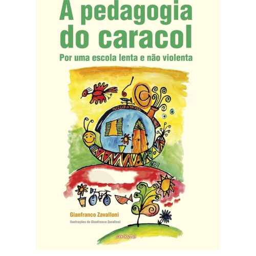 Livro - Pedagogia do Caracol - Gianfranco Zavalloni (Seminovo)