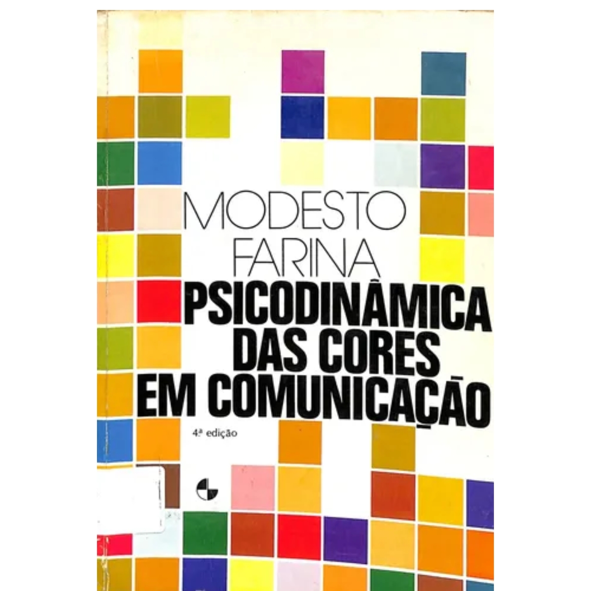 Livro - Psicodinâmica das Cores em Comunicação - Modesto Farina (Usado) - Imagem 2
