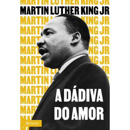 Livro - A Dádiva do Amor - Martin Luther King Jr. (Seminovo)*