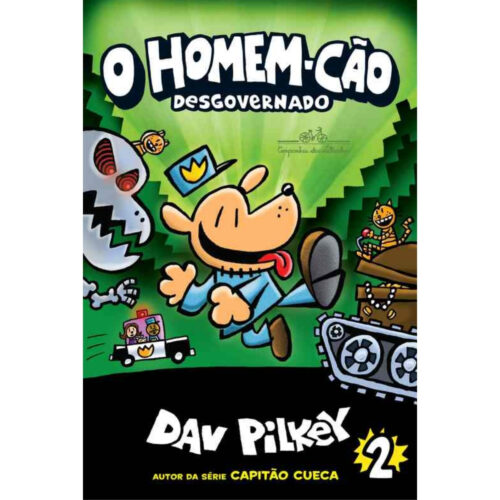 Livro - O Homem Cão Vol. 02  - Desgovernado - Dav Pilkey (Seminovo)*