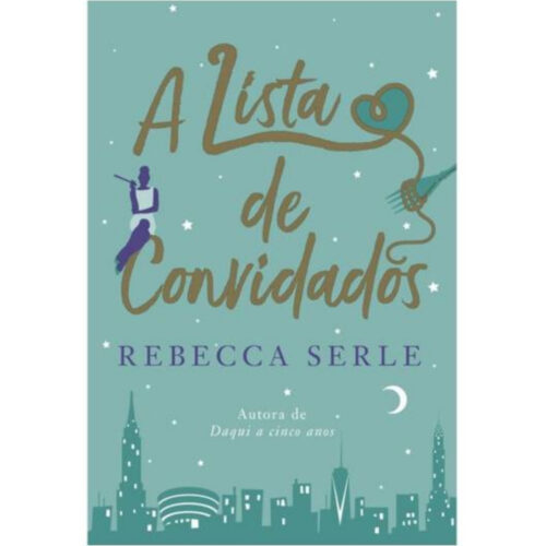 Livro - A Lista de Convidados - Rebecca Serle (Seminovo)*
