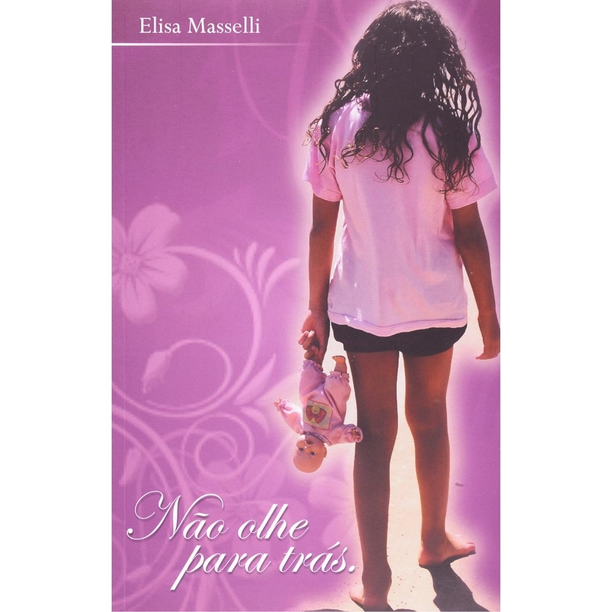 Livro - Não Olhe para trás - Elisa MAsselli (Usado) - Imagem 2