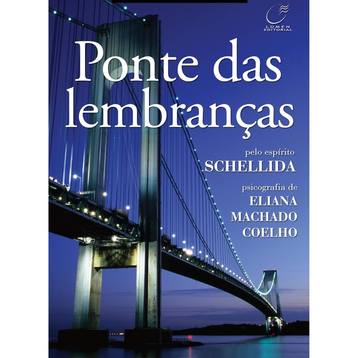 Livro - Ponte das Lembranças - Eliana Machado Coelho (Usado)